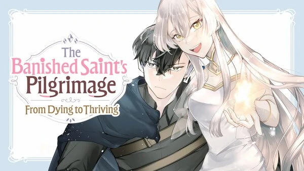 The Banished Saint's Pilgrimage: From Dying to Thriving [Official]