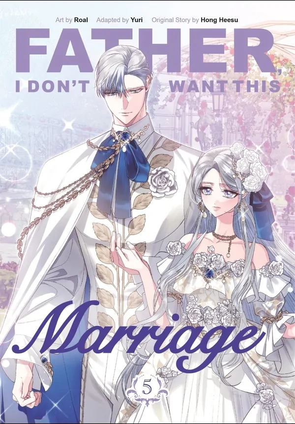 Father, I Don't Want This Marriage [Official print]